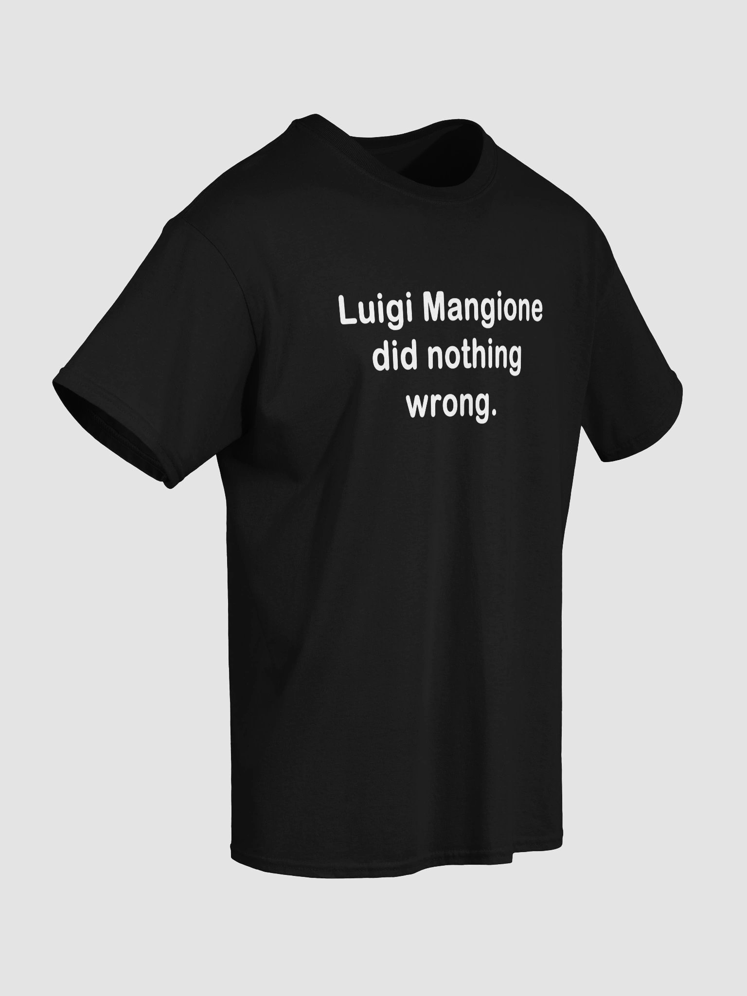 Luigi Mangione did nothing wrong. T-Shirt product image (4)