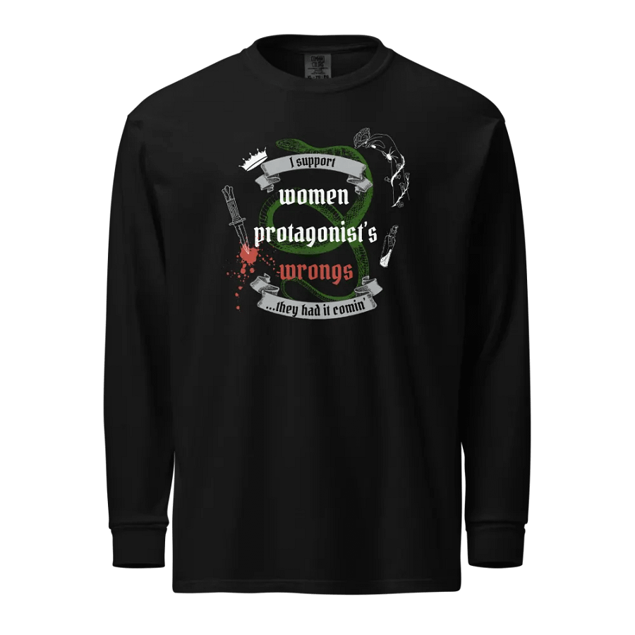 Rebellious Protagonist Empowerment: They Had It Comin' Long Sleeve product image (1)