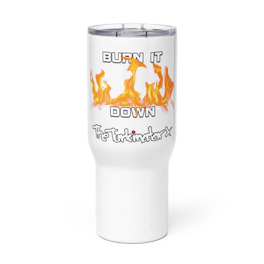 Burn it Down (Non-Twitch Travel Mug product image (2)