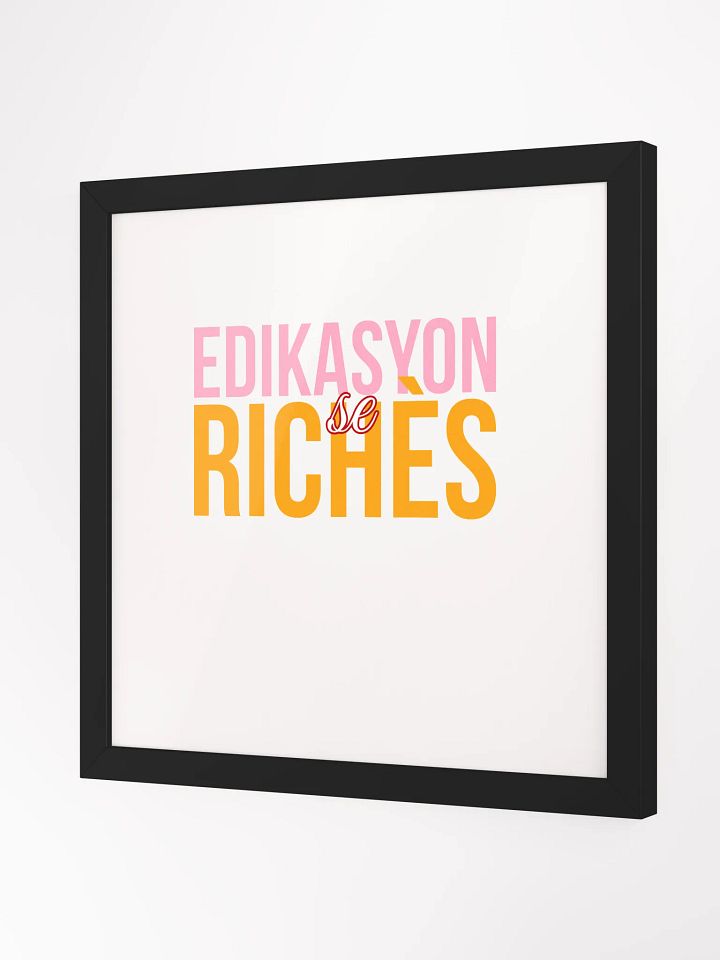 Edikasyon se Richès Poster – Inspire Every Wall product image (6)