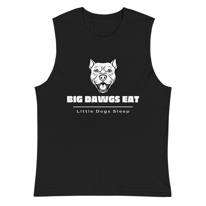 Big Dawgs Eat- Workout Muscle Tank product image (2)