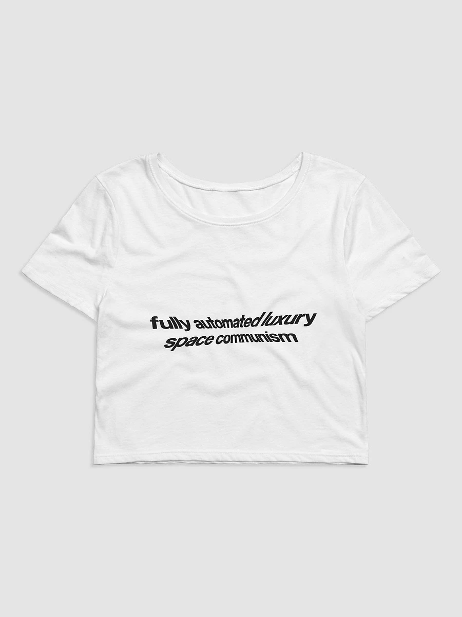 fully automated luxury space communism crop top - 52% cotton product image (3)