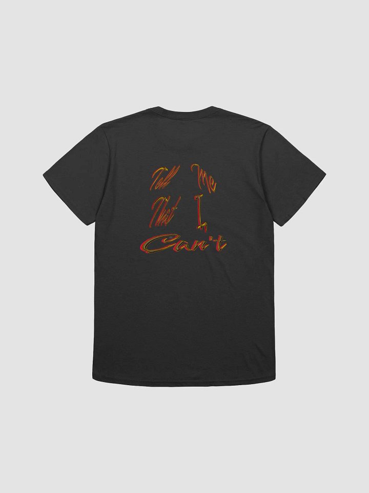 Tell Me That I Can't - Unisex Softstyle T-Shirt product image (2)