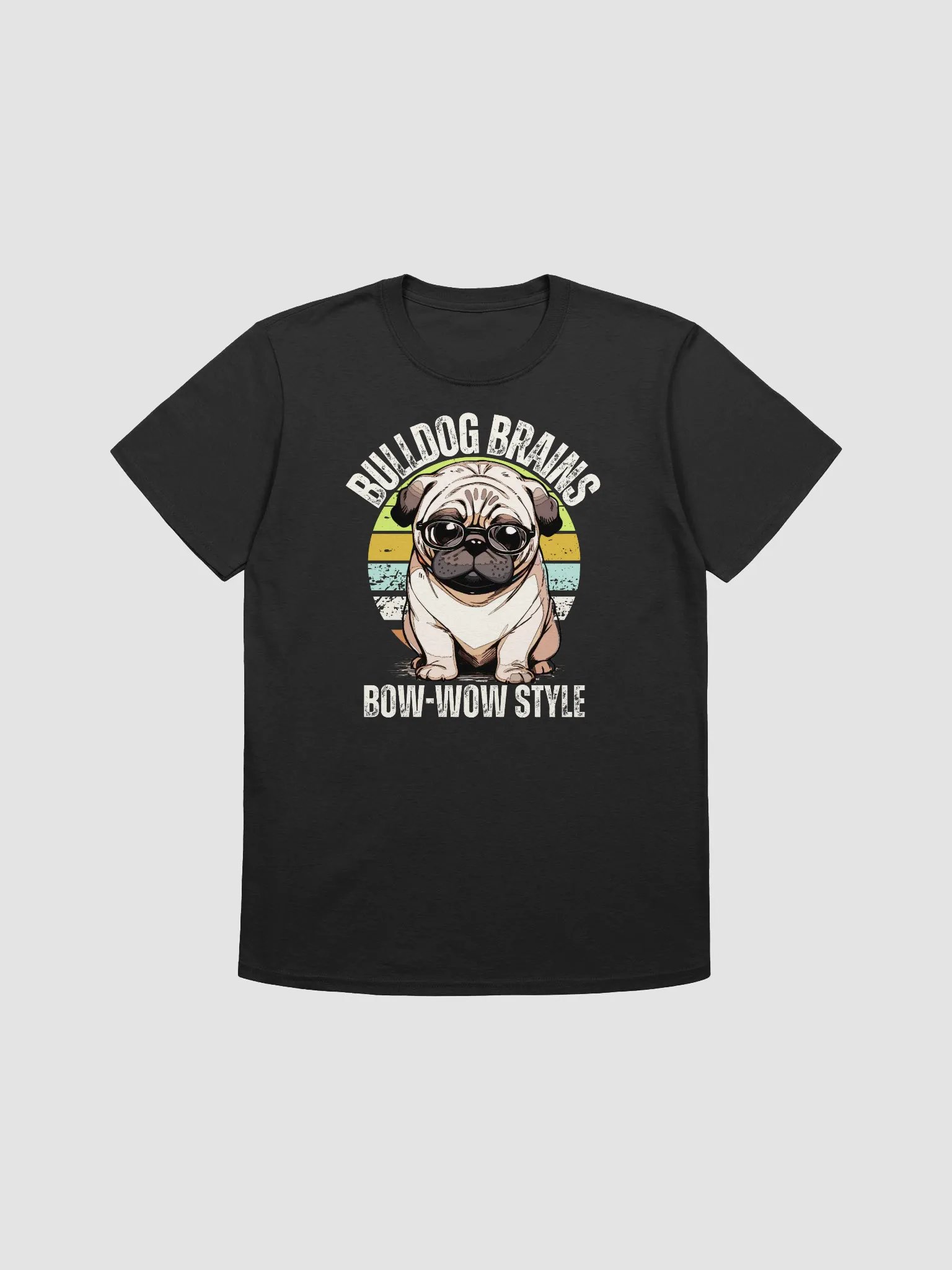 Bulldog Brains Bow wow style unisex shirt product image (4)