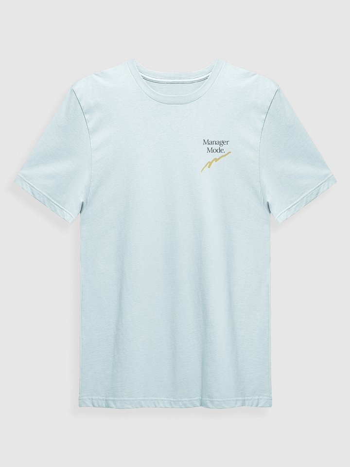 Manager Mode. T-Shirt product image (1)
