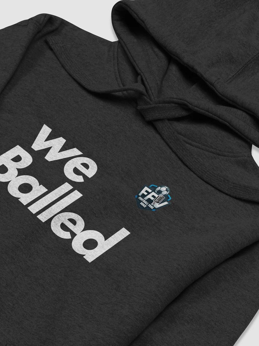 We Balled Unisex Hoodie product image (3)