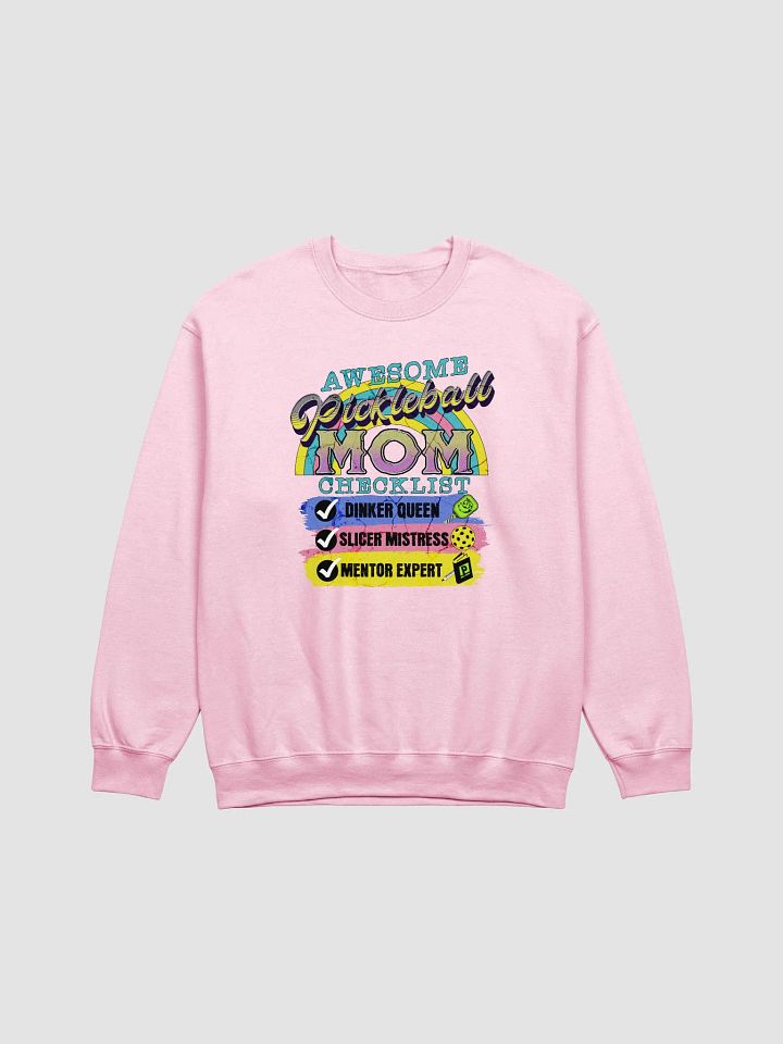 Mom Checklist Pickleball Dinker Queen Sweatshirt product image (7)