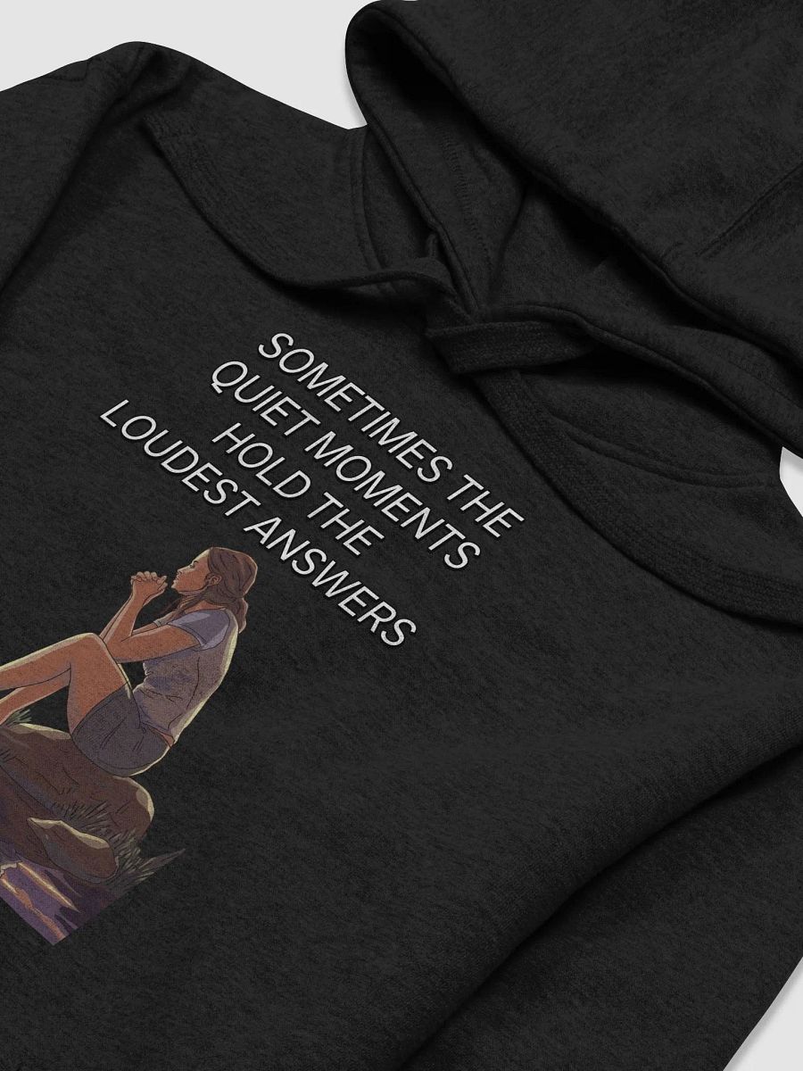 Sometimes The Quiet Moments Hold The Loudest Answers - Motivational Hoodie product image (18)
