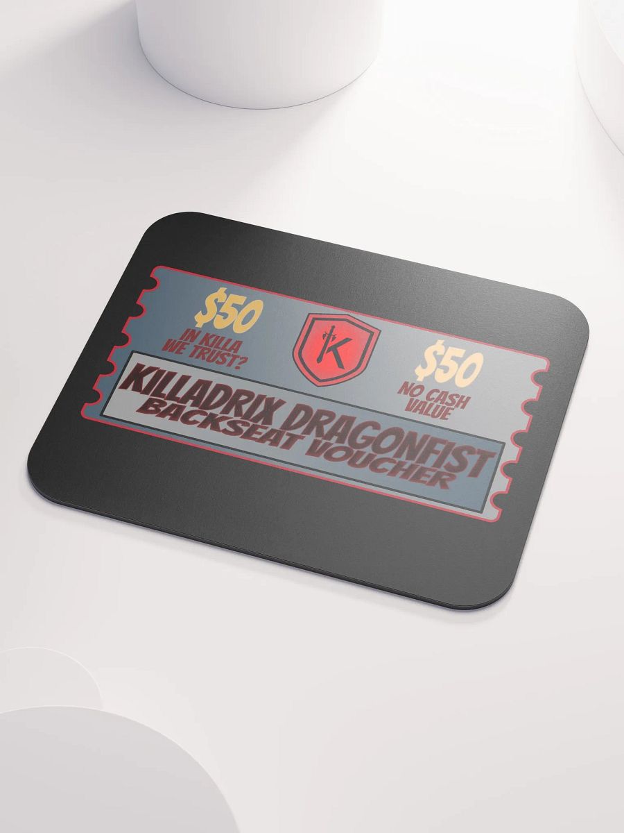 KILLADRIX Dragonfist Backseat Voucher Mouse Pad product image (3)