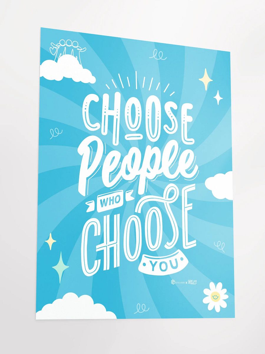 Choose People Who Choose You Poster product image (3)