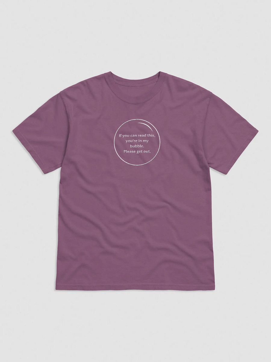 Embroidered T-Shirt - If you can read this, you're in my bubble product image (1)