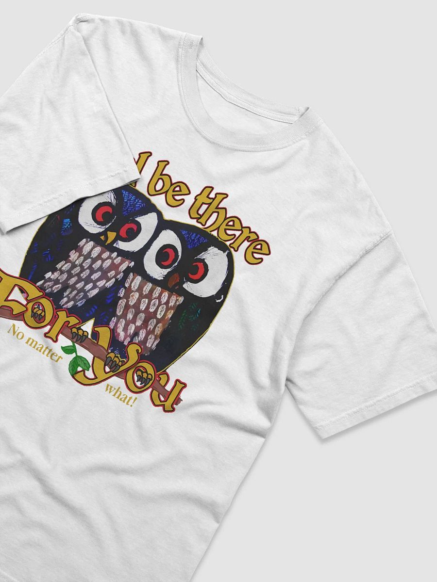 Owl Be There For You No Matter What Shirt product image (4)