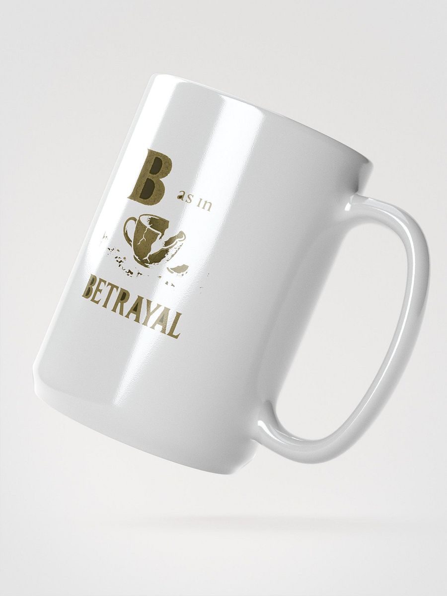 B as in betrayal mug product image (2)
