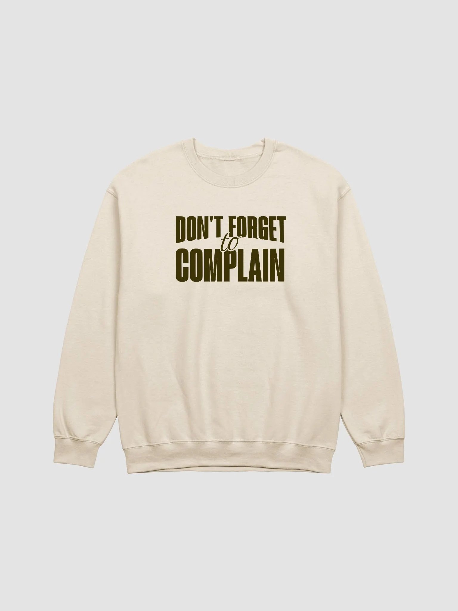 Don't Forget to Complain Crewneck Sweatshirt product image (2)