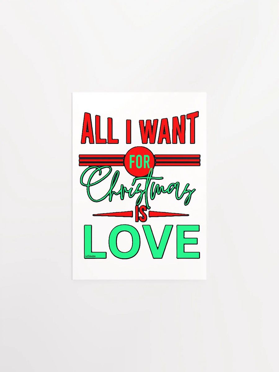 ALL I WANT FOR CHRISTMAS IS LOVE product image (5)