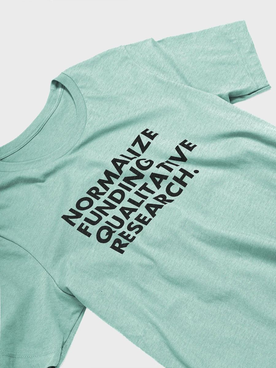 Fund Qualitative Research T-Shirt product image (17)
