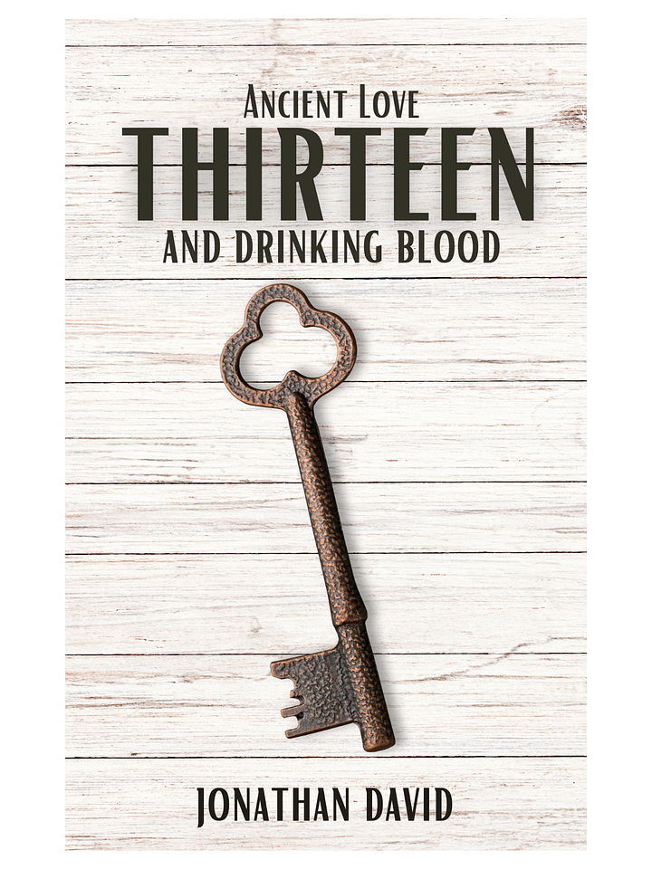 Thirteen and Drinking Blood: Ancient Love product image (1)