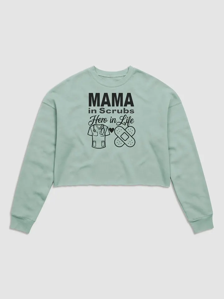 MAMA in Scrubs, Hero in Life Fleece Crop Sweatshirt product image (2)