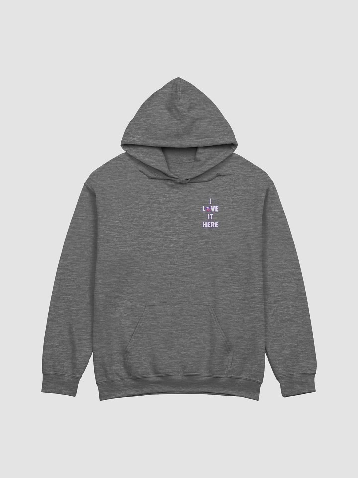 I Love It Here Hoodie (Printed) product image (9)