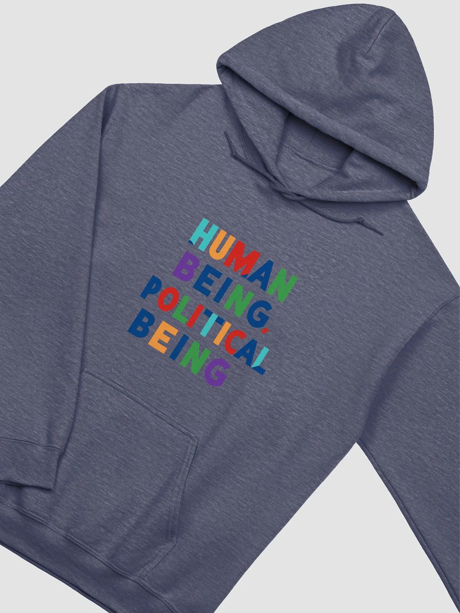 Human Being, Political Being | Awareness Political Hoodie product image (3)