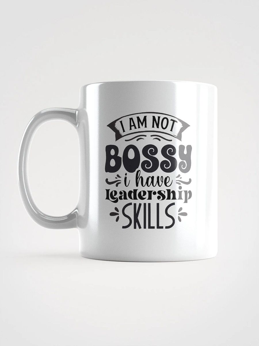 I Am Not Bossy I Have Leadership Skills Mug product image (6)