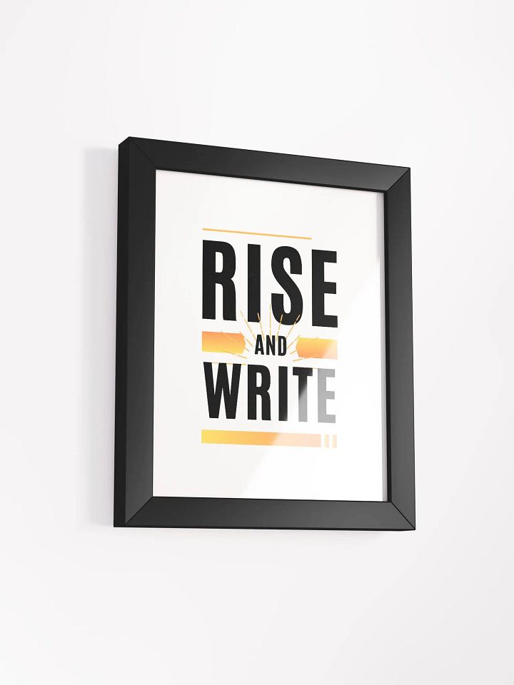 Rise and Write Framed Poster product image (53)