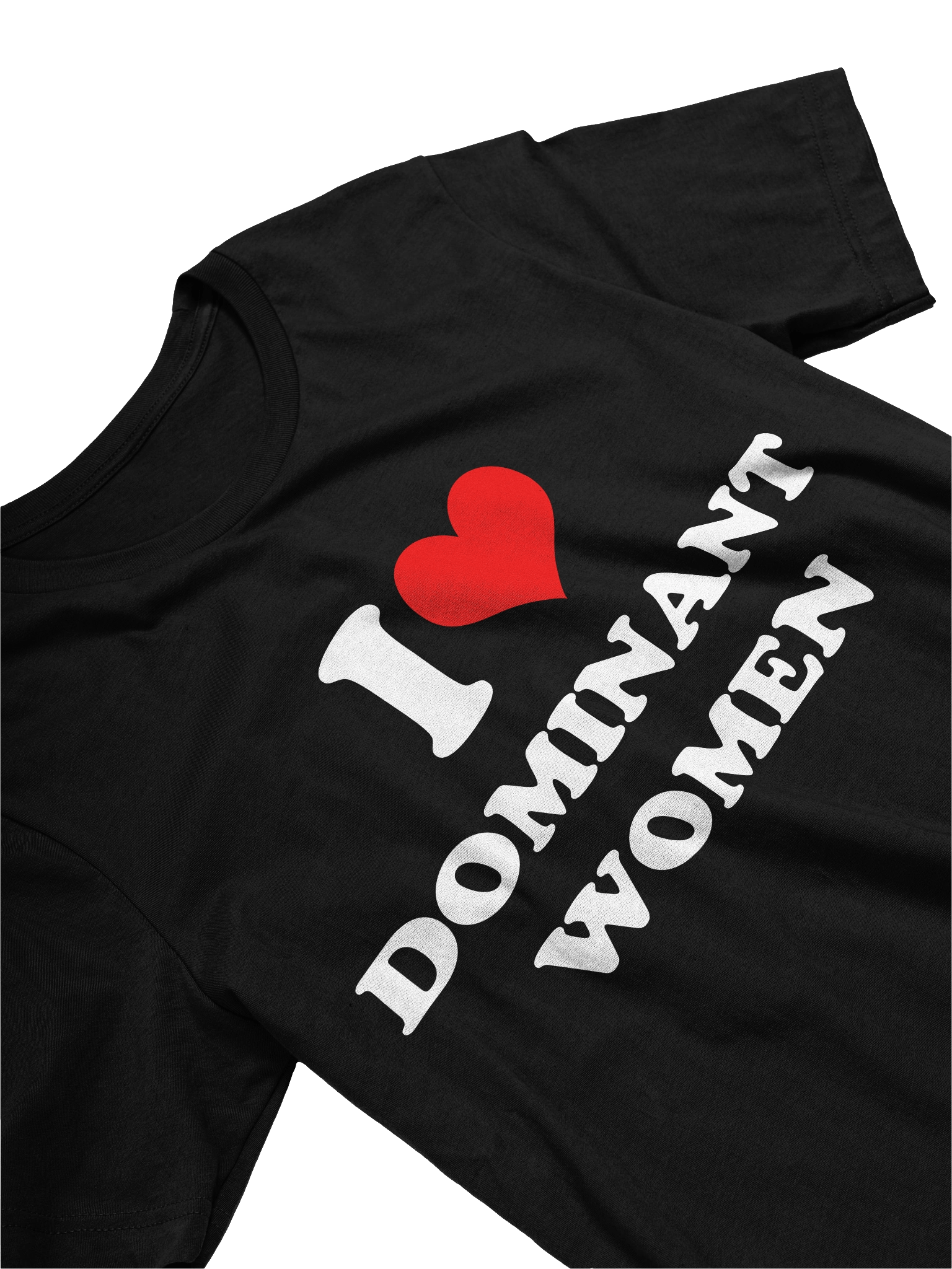 I love dominant women T-shirt product image (2)