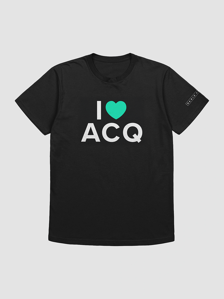 I love ACQ T-Shirt – RCMH Live Event product image (1)