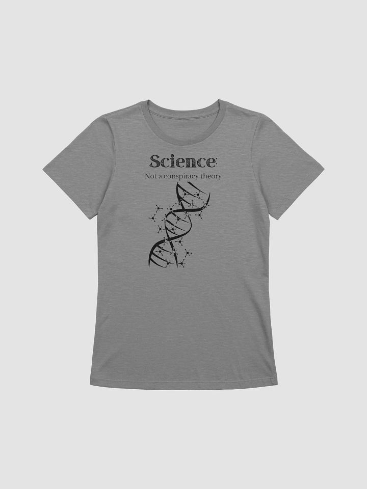 Science: Not a Conspiracy Theory Women's Tee product image (12)