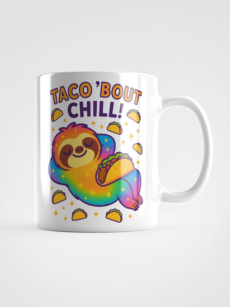 Taco ’Bout Chill Mug – Funny Rainbow Sloth Coffee Cup for Taco Fans & Nap Enthusiasts product image (1)