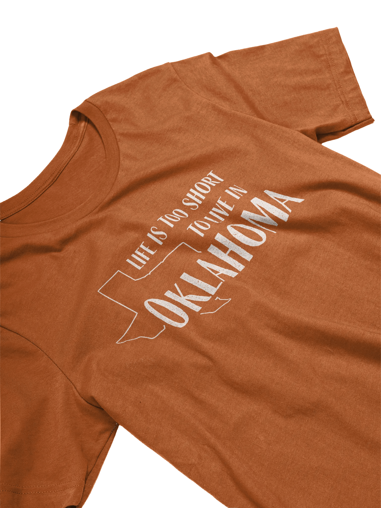 Too Short to Live in Oklahoma Tee product image (5)