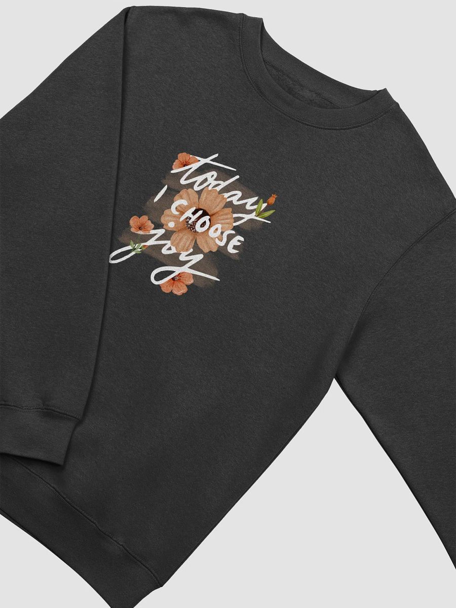Today I choose Joy - sweatshirt product image (3)