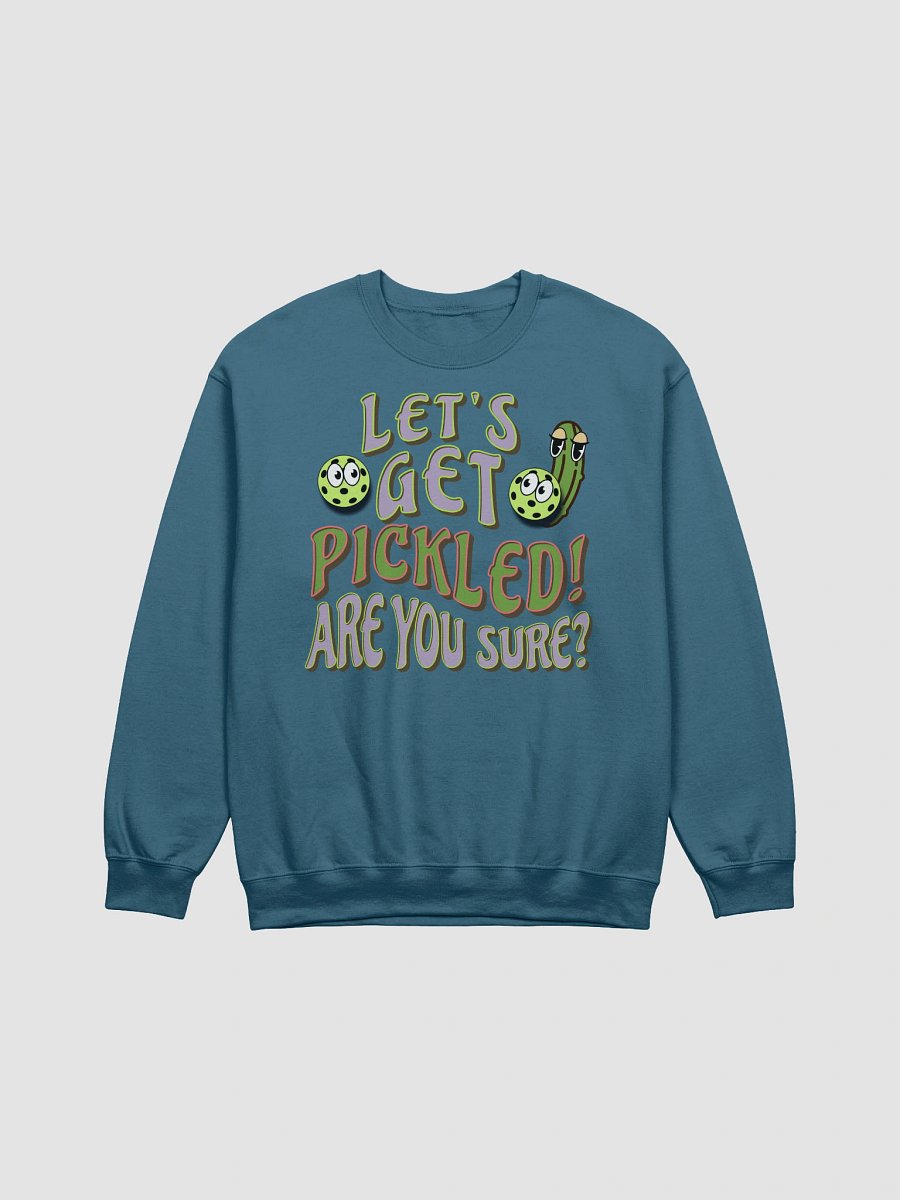 Lets Get Pickled Are You Sure Pickleball Playful Crewneck Sweatshirt product image (1)