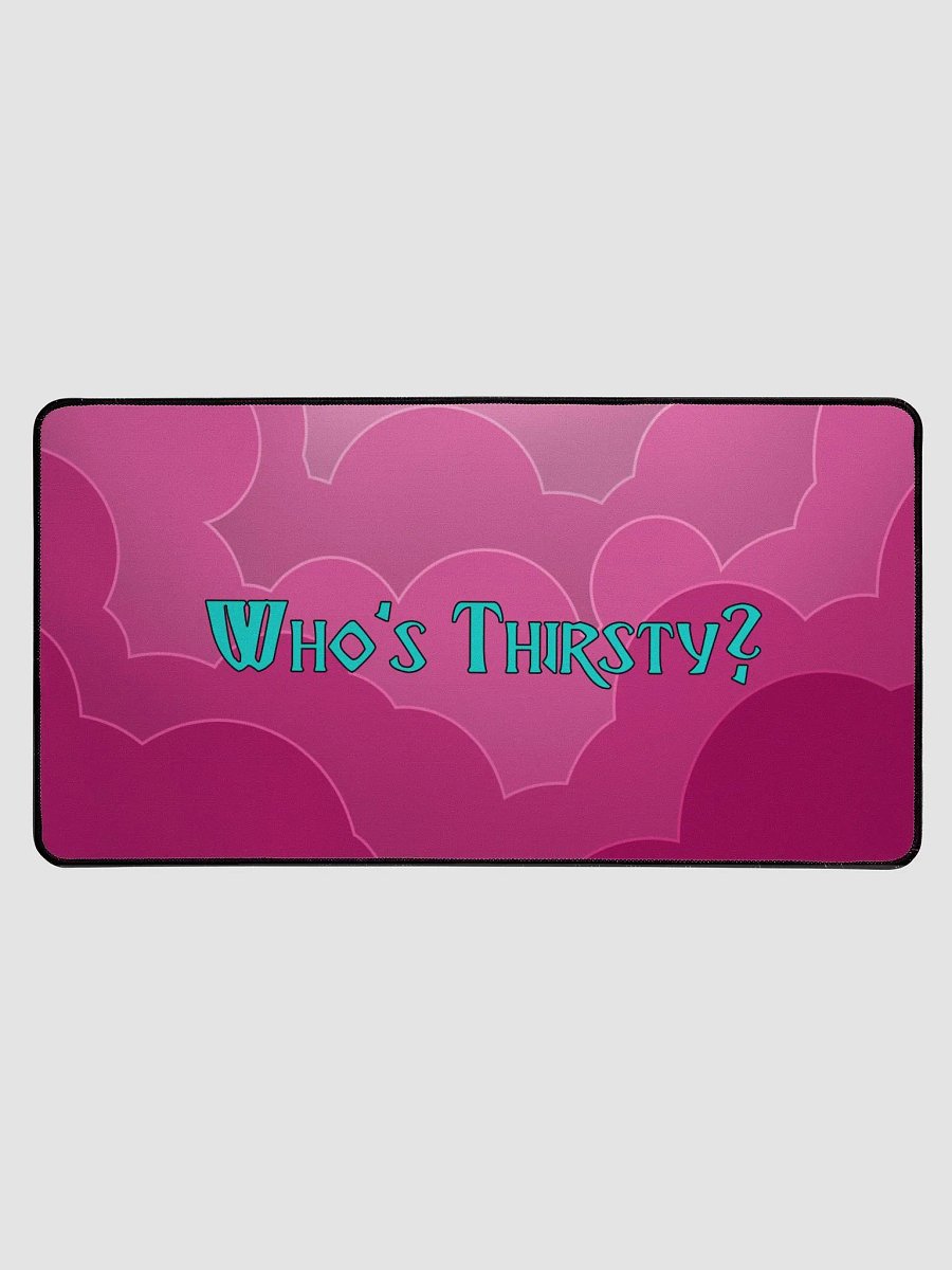 Thirsty Desk Mat product image (1)