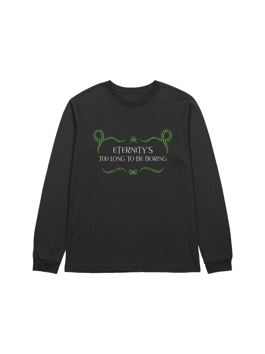 [UM Designs] Eternity's Too Long To Be Boring - Unisex Long Sleeve Tee product image (1)