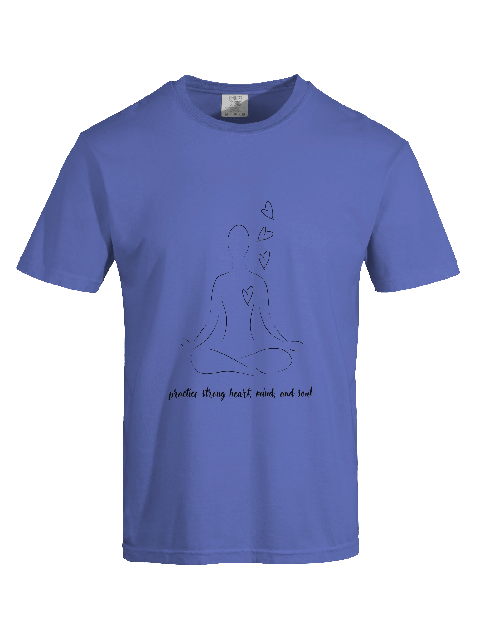 Practice Strong Heart, Mind and Soul Heavyweight Comfort Colors T-Shirt product image (5)
