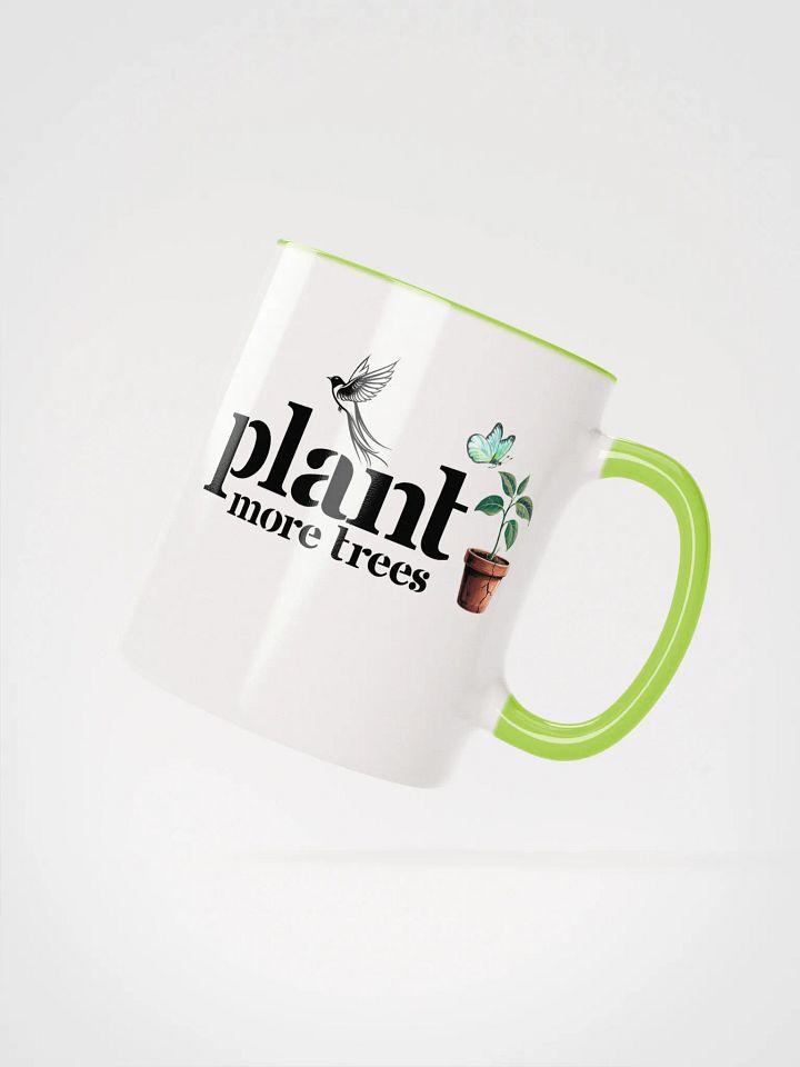 Plant More Trees, Earth Day Ceramic Mug product image (2)
