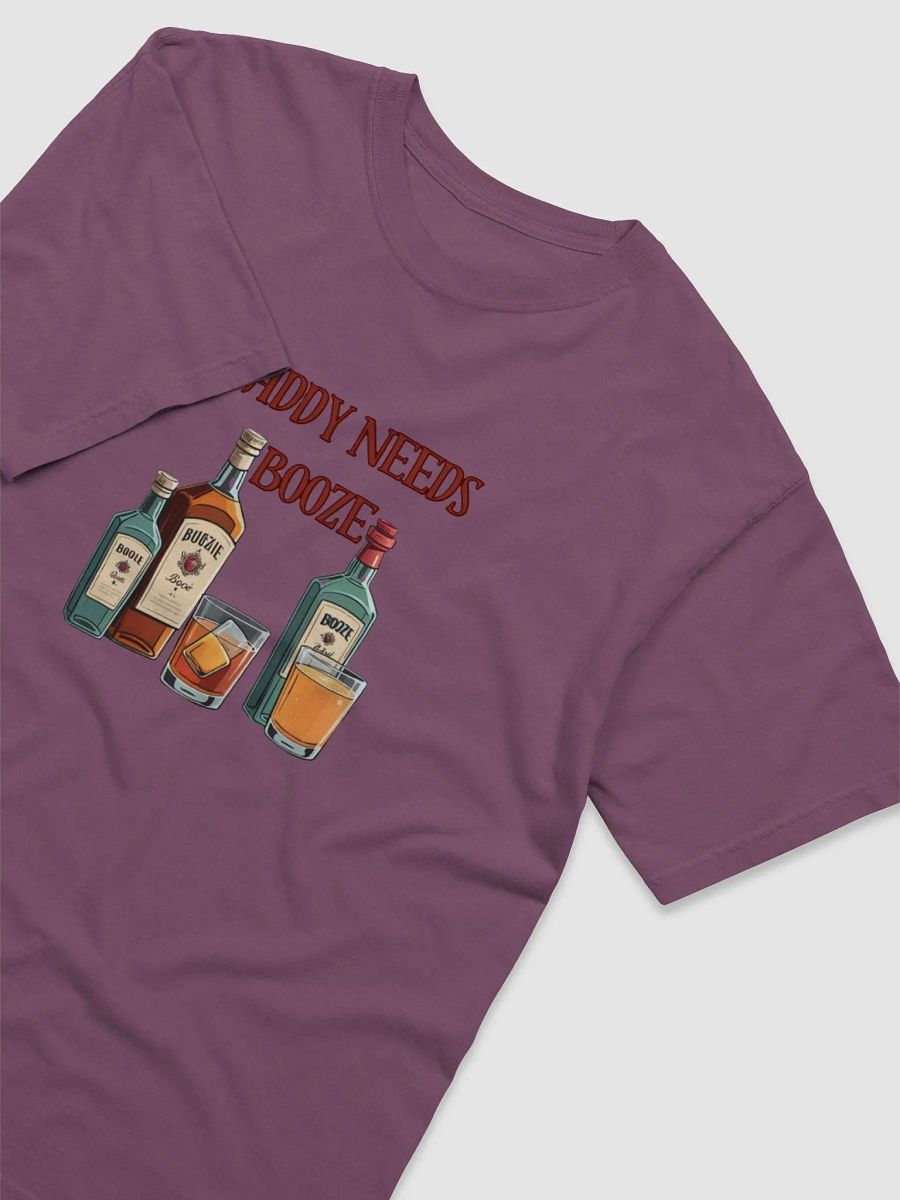 Daddy Needs Booze T-Shirt product image (3)