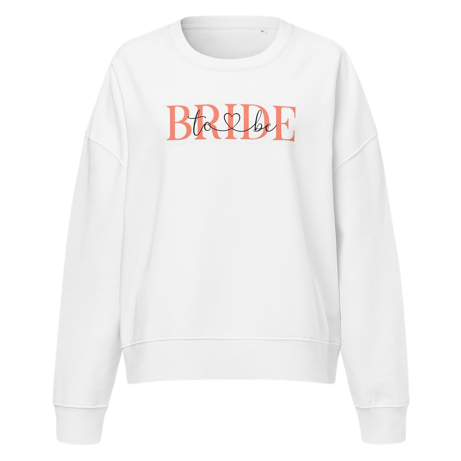 Bride to Be Organic Sweatshirt product image (1)