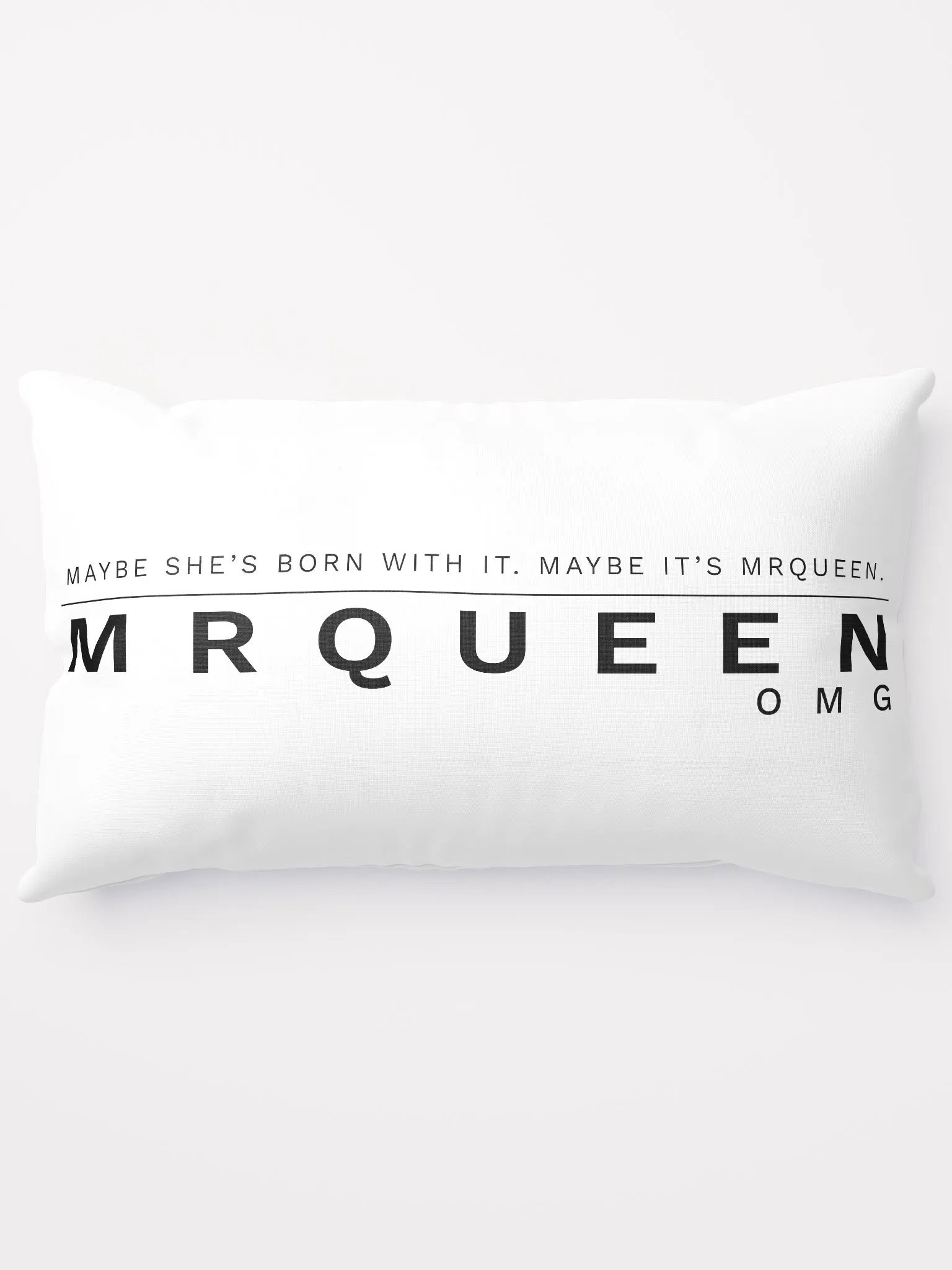 Maybe It's MrQueen Throw Pillow product image (5)