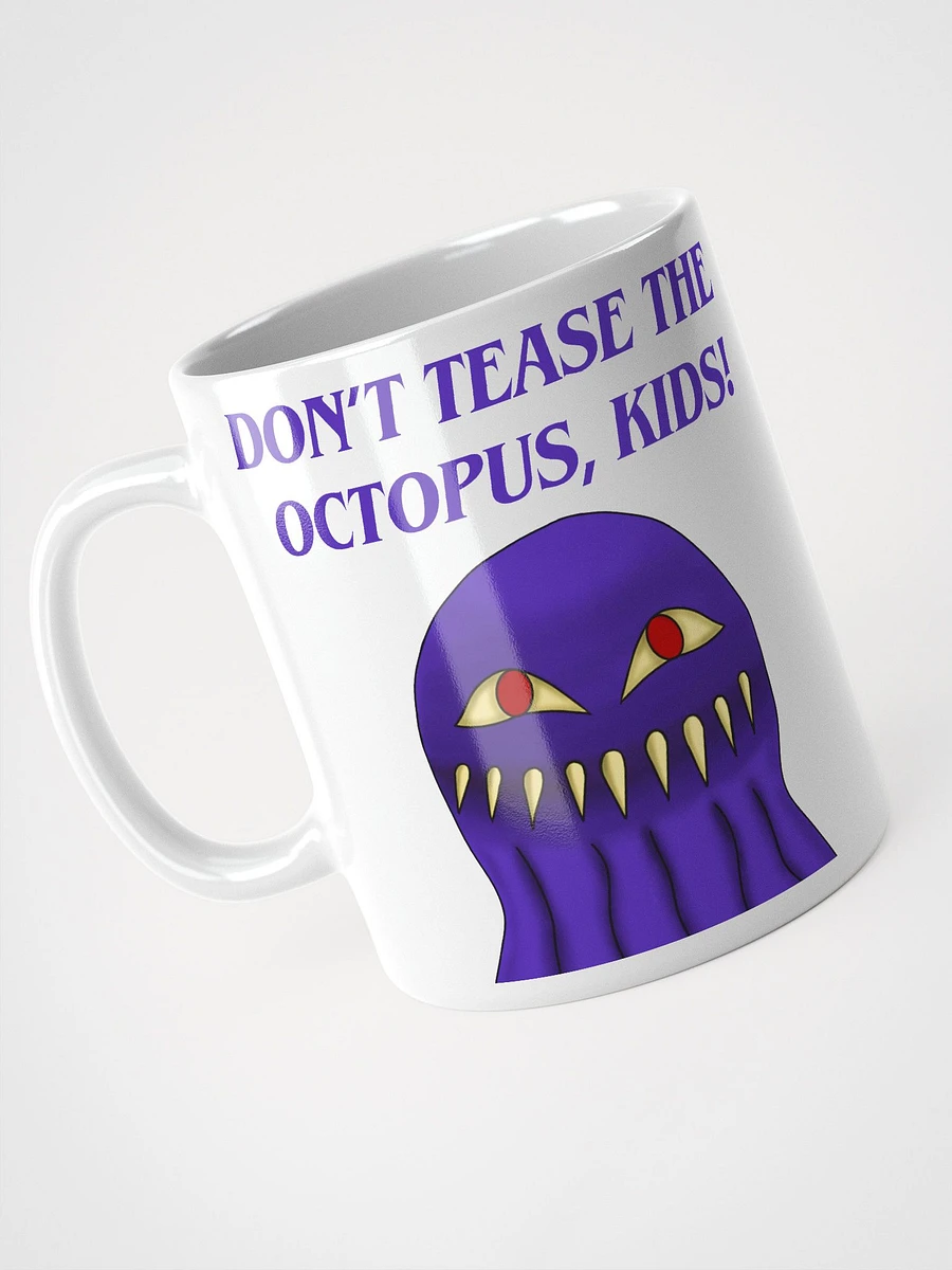 Don't Tease The Octopus, Kids! Mug product image (6)