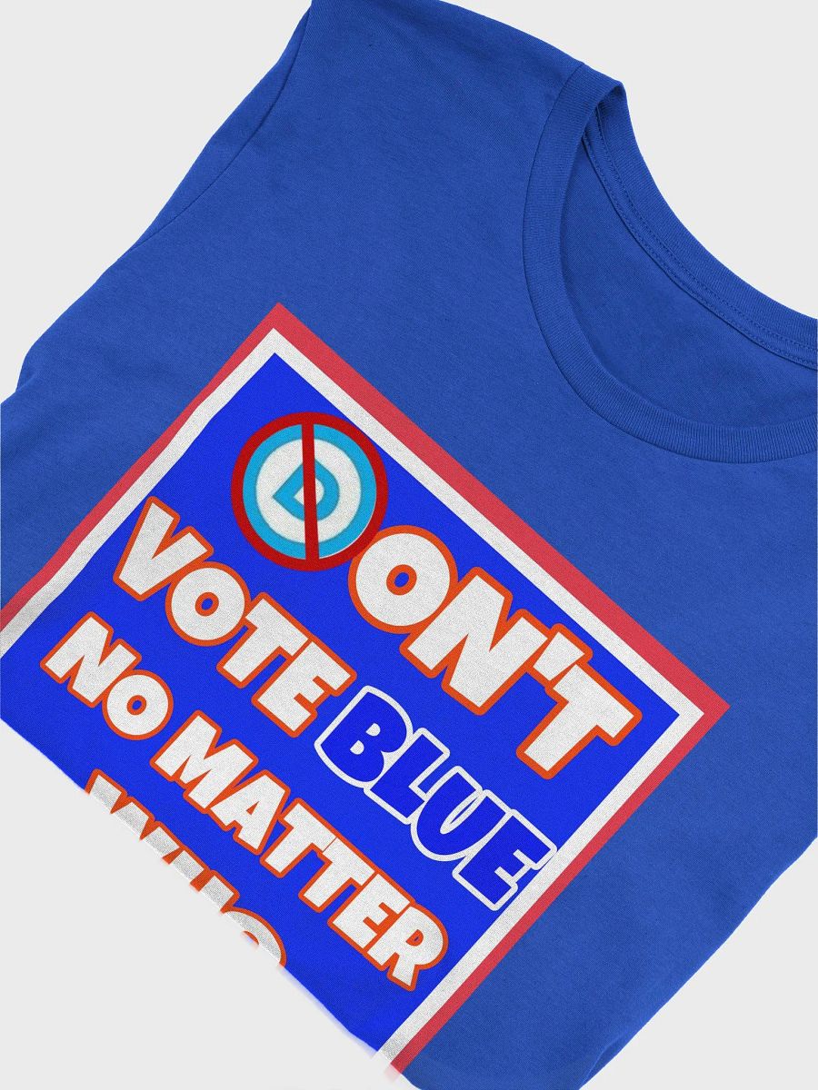 Don't Vote Blue #2 product image (5)