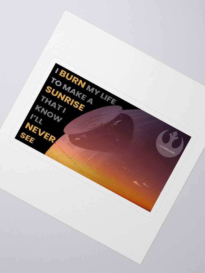 I Burn My Life Luthen Rael Rebel Quote Sticker product image (2)