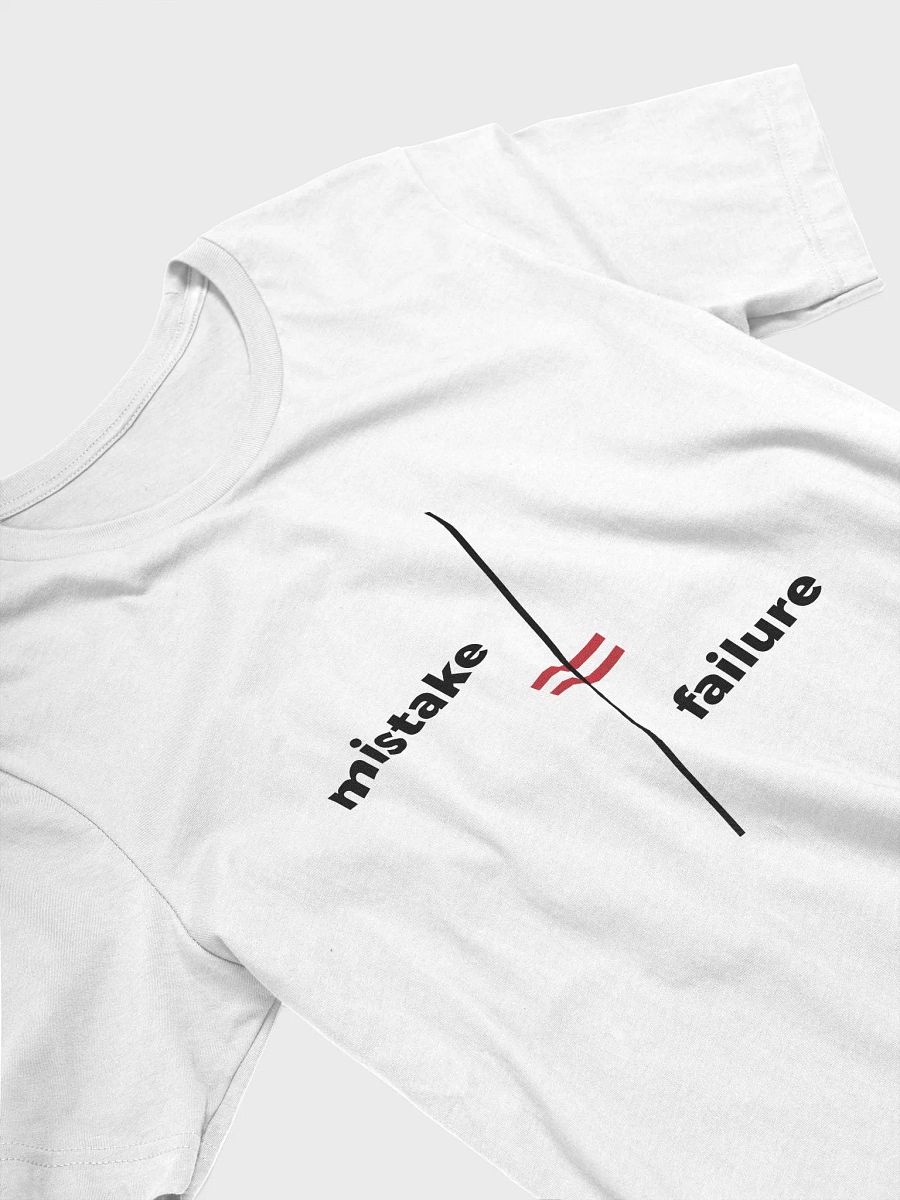 Mistake ≠ Failure - White Shirt product image (3)