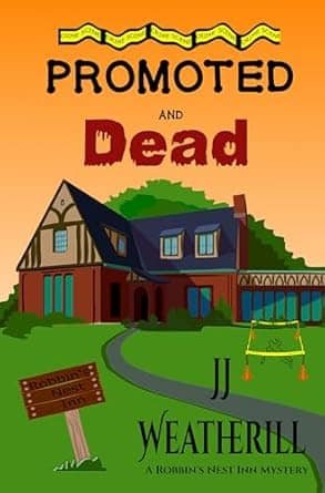 Promoted and Dead - A Robbin's Nest Inn Mystery #2 (PDF) product image (1)