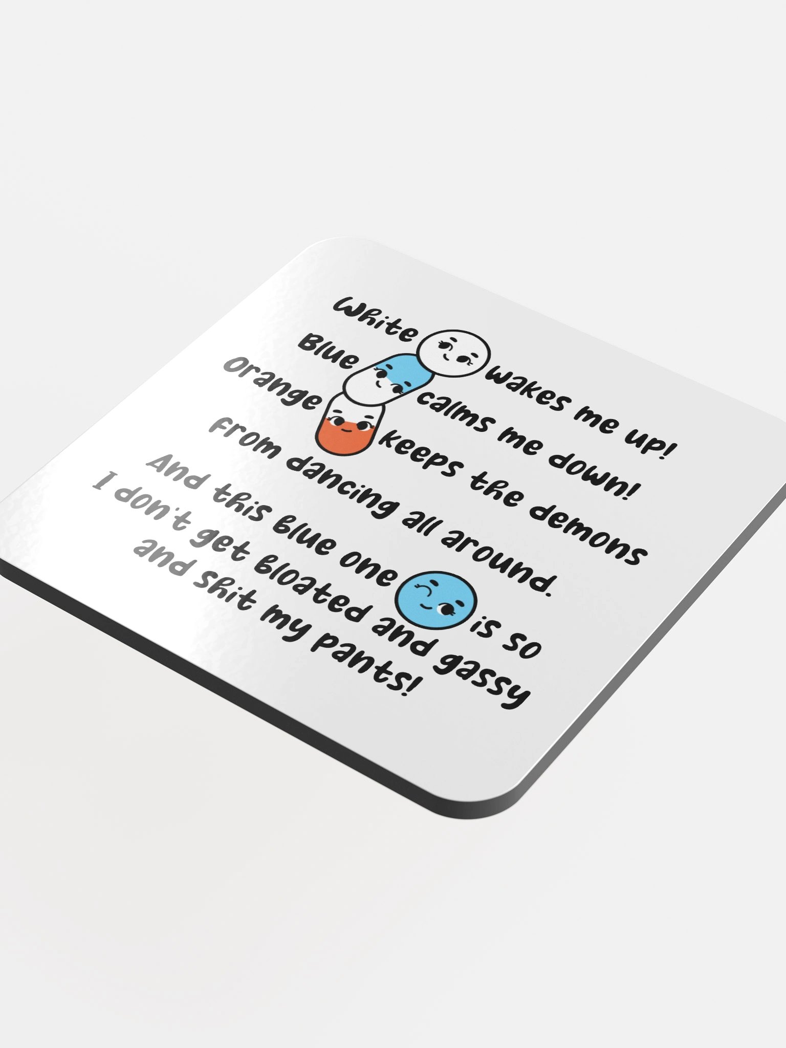 White wakes me up, blue calms me down… Coaster product image (4)