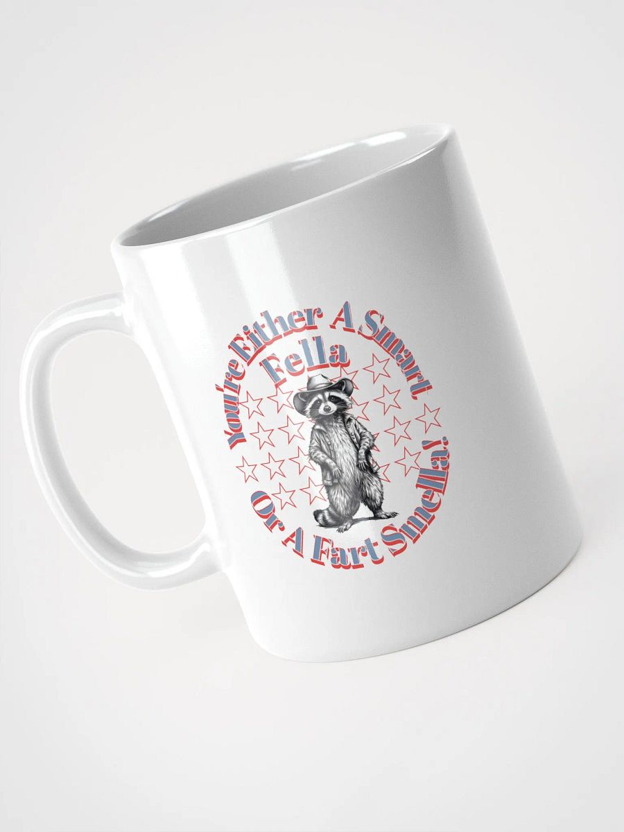 Youre Either A Smart Fella Or A Fart Smella Raccoon Wild West Mug product image (2)
