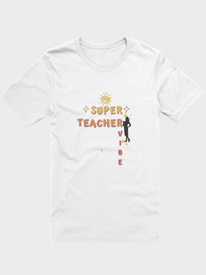 Super Teacher Vibe Celebration T-Shirt product image (1)