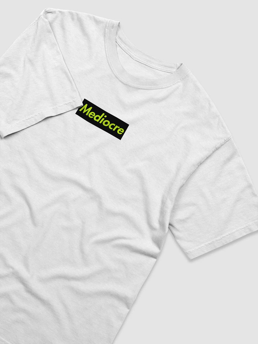 Supremely Mediocre Comfort Tee product image (3)