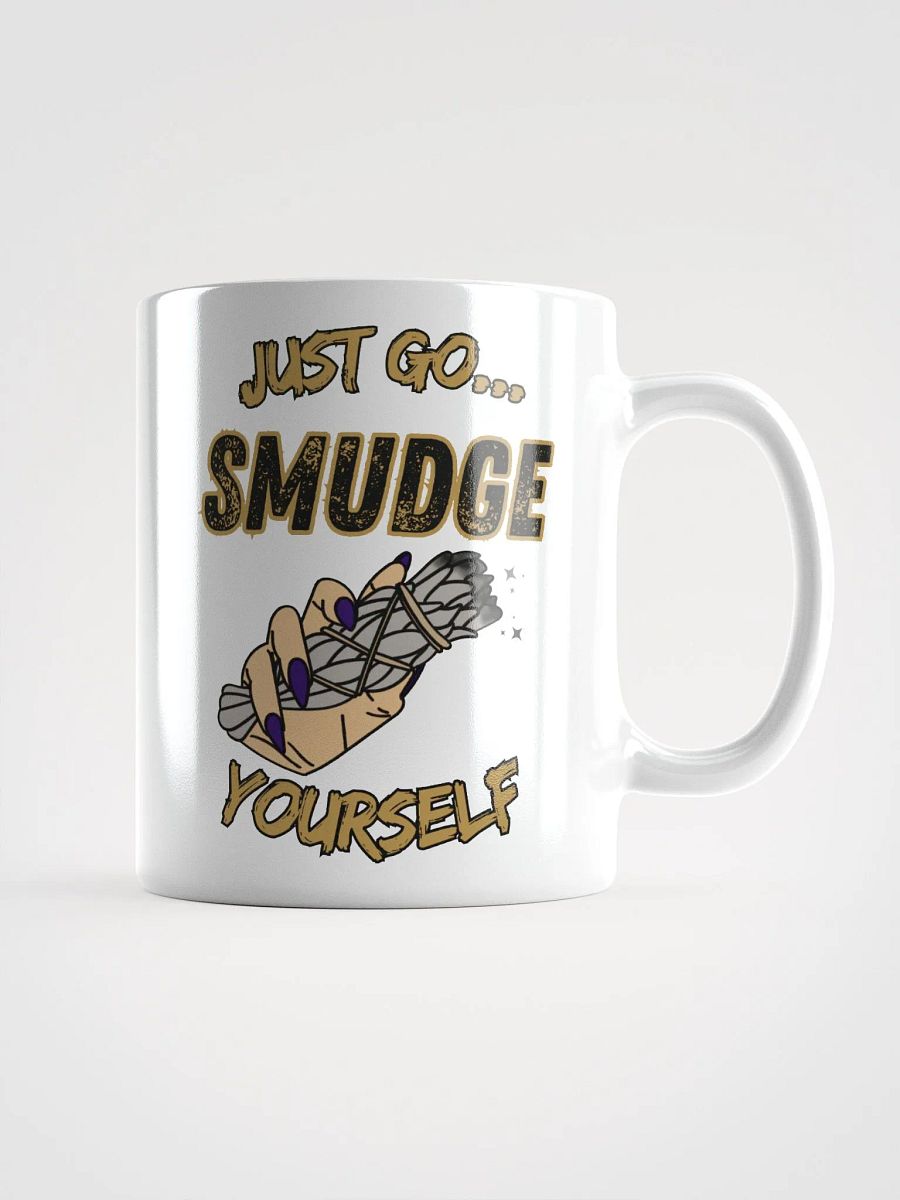 Just Go Smudge Yourself Mug product image (1)